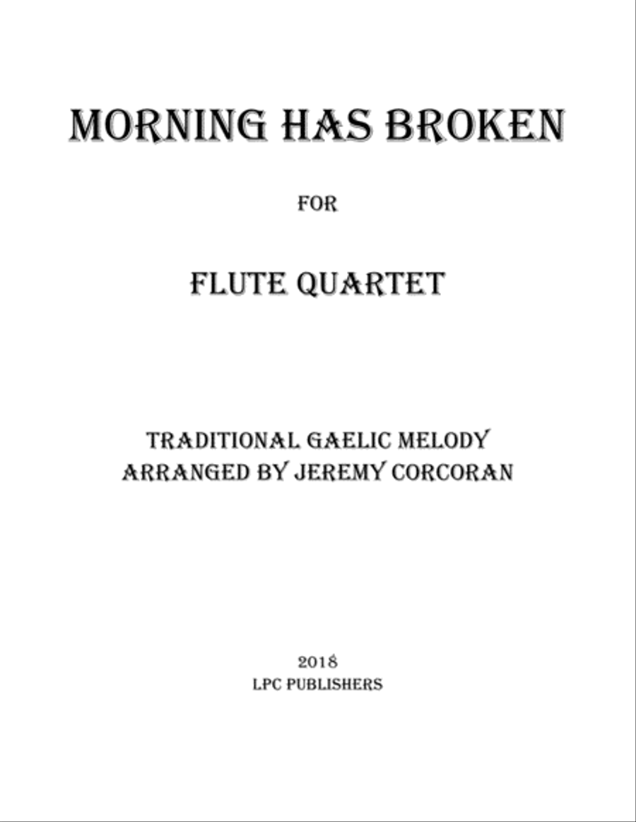 Morning Has Broken for Flute Quartet
