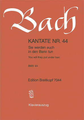 Book cover for Cantata BWV 44 "You will they put under ban"