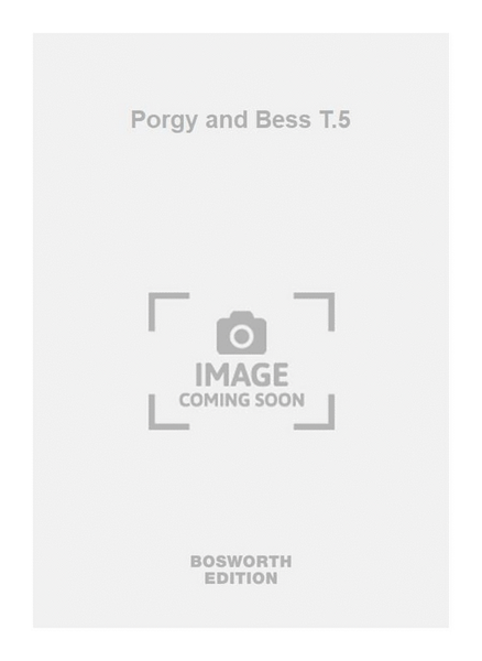 Porgy and Bess T.5