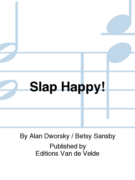 Slap Happy!