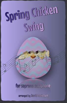 The Spring Chicken Swing for Soprano Saxophone Duet