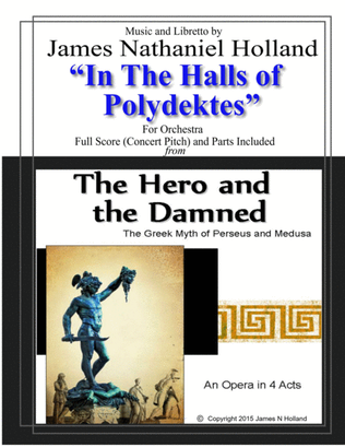 In the Halls of Polydektes from the Hero and the Damned opera for Orchestra