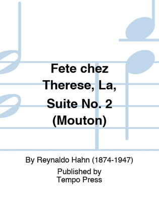 Book cover for Fete chez Therese, La, Suite No. 2 (Mouton)