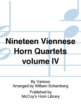 Nineteen Viennese Horn Quartets volume IV