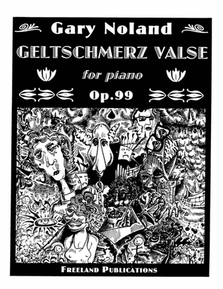 "Geltschmerz Valse" for piano Op. 99