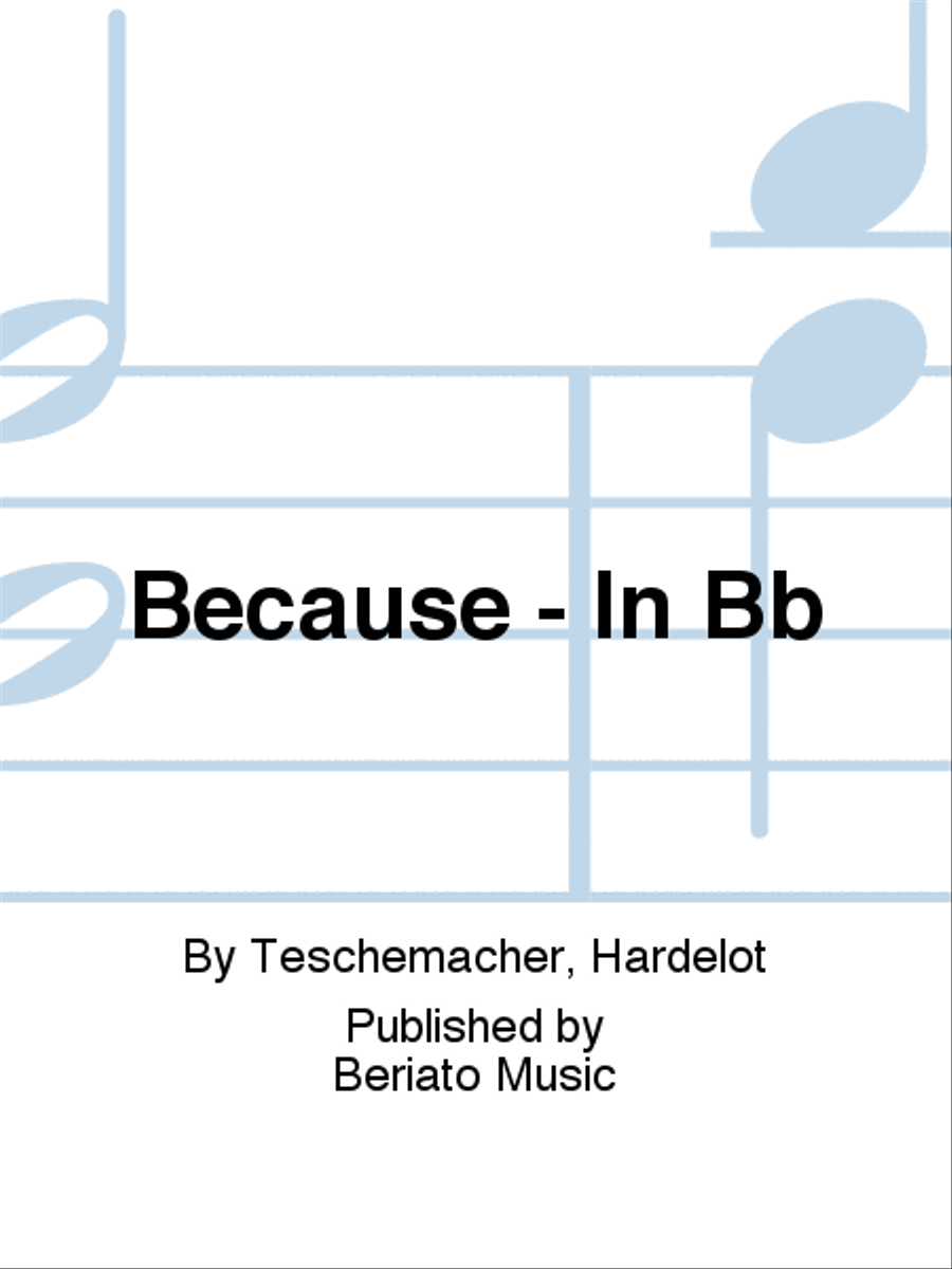 Because - In Bb Piano, Vocal, Guitar scores gallery preview page 1