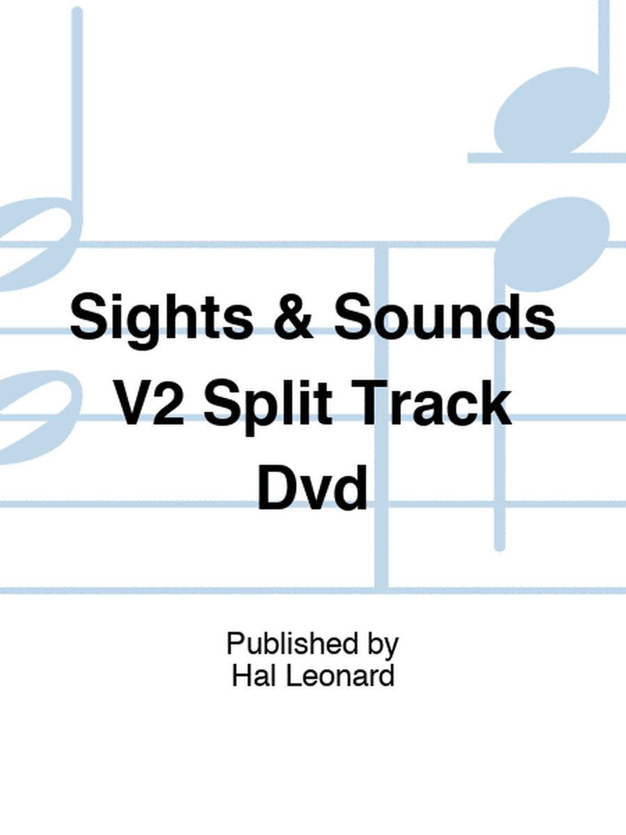 Sights & Sounds V2 Split Track Dvd
