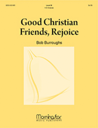 Good Christian Friends, Rejoice