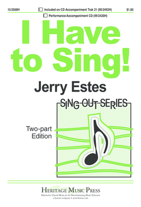 Book cover for I Have to Sing!