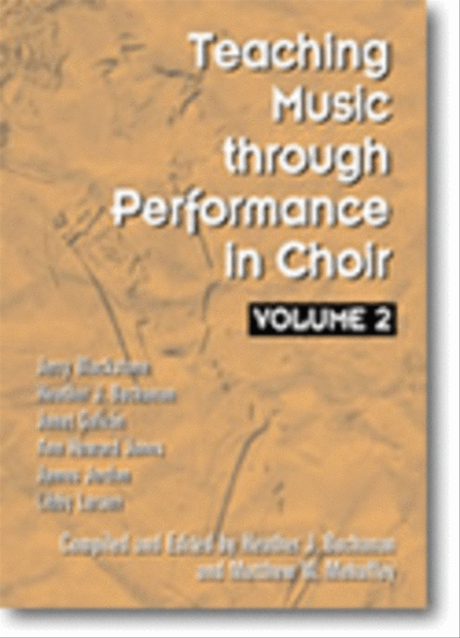 Teaching Music through Performance in Choir - Volume 2