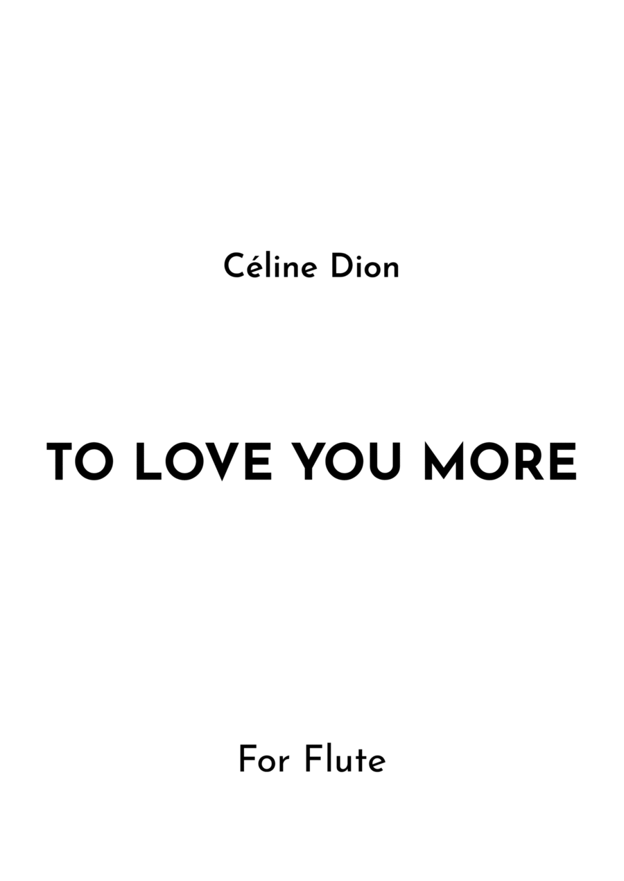 To Love You More To Love You More Flute Solo scores gallery preview page 1