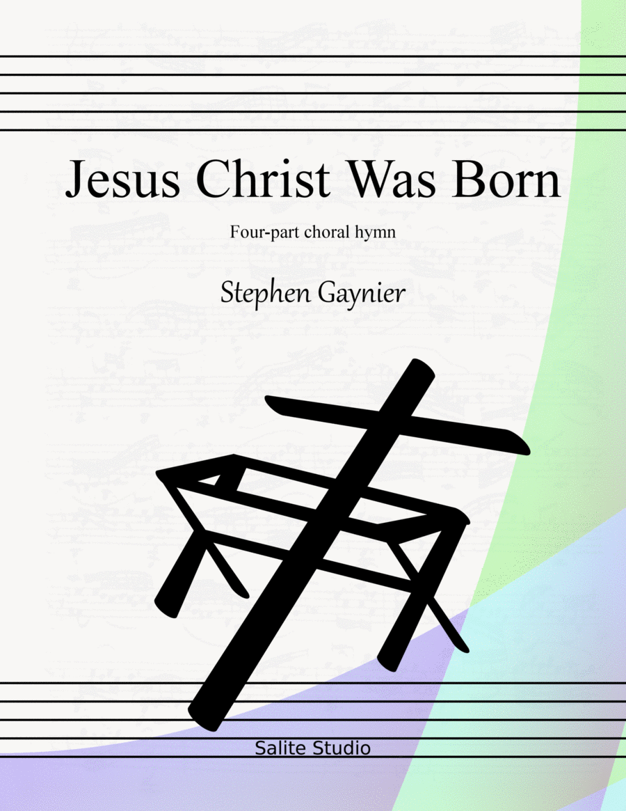 Jesus Christ Was Born 4-Part scores gallery preview page 1