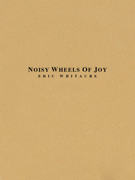 Noisy Wheels of Joy