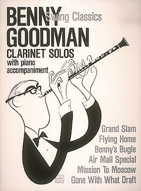 Benny Goodman - Swing Classics (Clarinet)