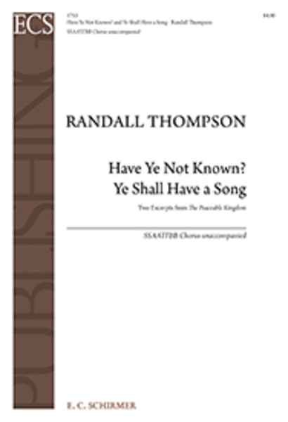 The Peaceable Kingdom: Have Ye Not Known?; Ye Shall Have a Song image number null