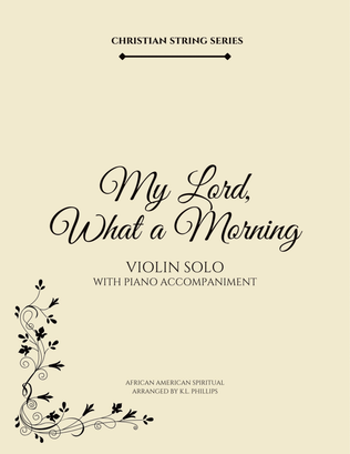 Book cover for My Lord, What a Morning - Violin Solo with Piano Accompaniment