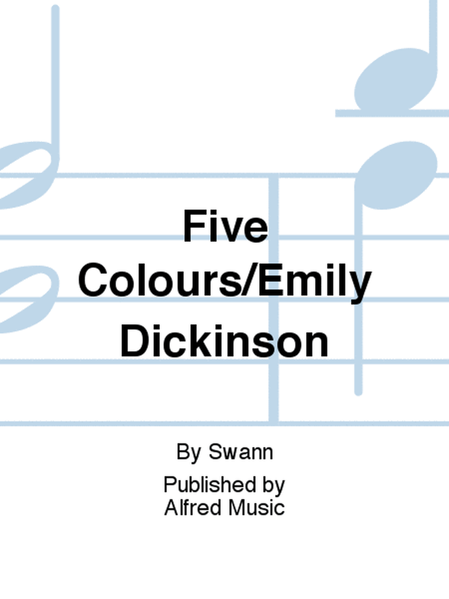 Five Colours/Emily Dickinson