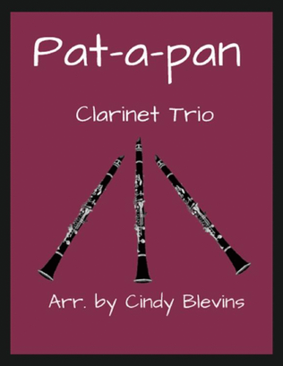 Pat-a-pan, for Clarinet Trio