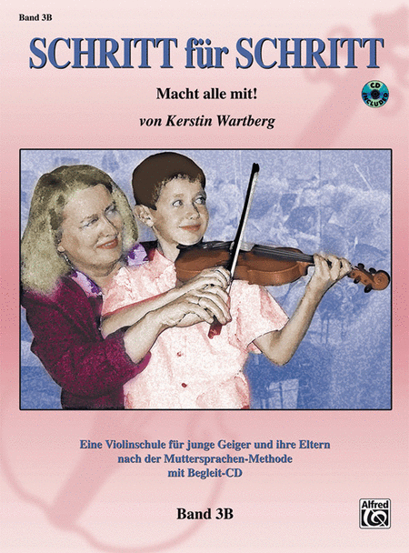 Step by Step 3B -- An Introduction to Successful Practice for Violin [Schritt für Schritt]