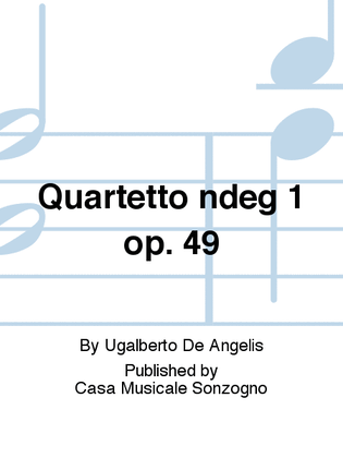 Quartetto n° 1 op. 49