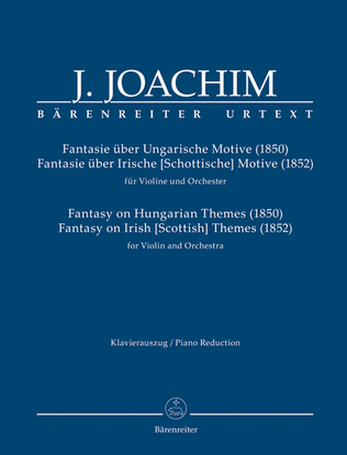 Fantasy on Hungarian Themes (1850), Fantasy on Irish [Scottish] Themes (1852) for Violin and Orchestra
