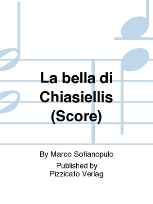 La bella di Chiasiellis (Score)