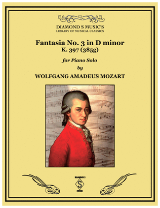 FANTASIA No. 3 in D minor K.397 by WOLFGANG AMADEUS MOZART. PIANO SOLO