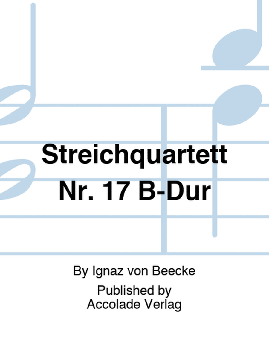 Streichquartett Nr. 17 B-Dur