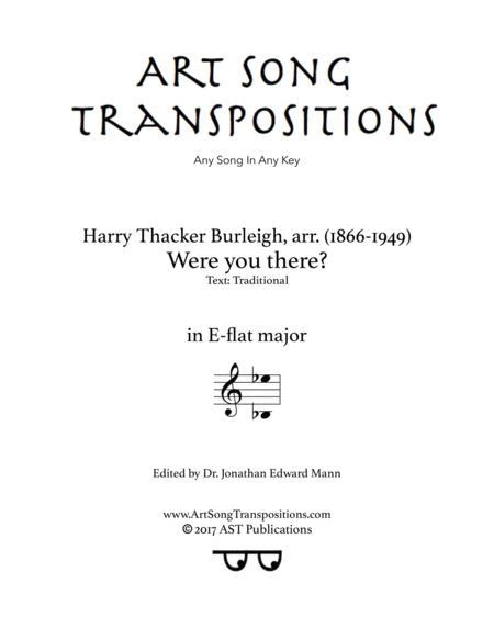 BURLEIGH: Were you there? (transposed to E-flat major)