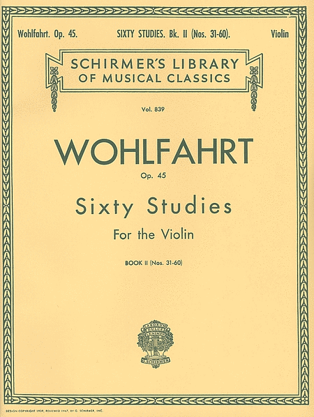 Franz Wohlfahrt: 60 Studies For The Violin, Op. 45 - Book 2 (Nos. 31-60)
