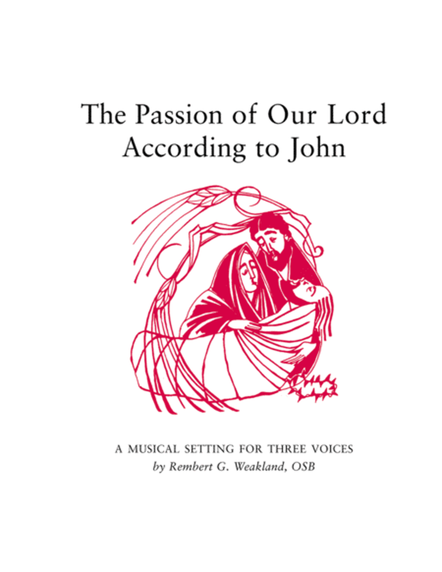 The Passion of Our Lord According to John