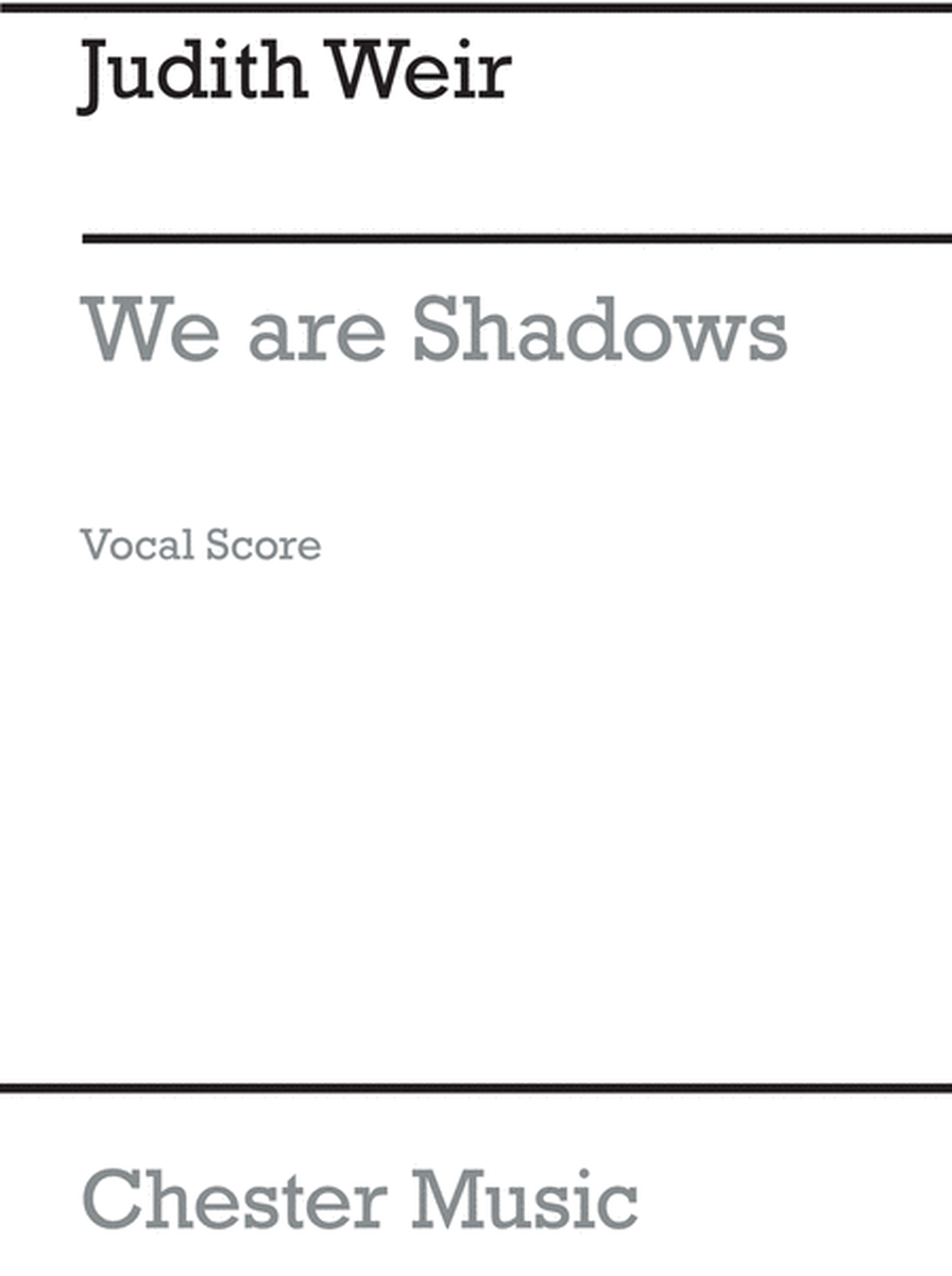 We Are Shadows