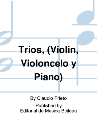 Trios, (Violin, Violoncelo y Piano)