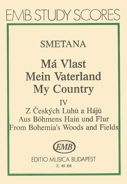 From Bohemia's Forests & Groves Score From My Country Ma Vlast