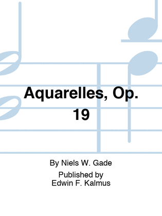 Aquarelles, Op. 19