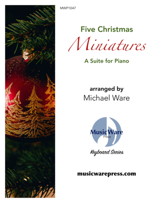 Five Christmas Miniatures (A Suite for Piano)
