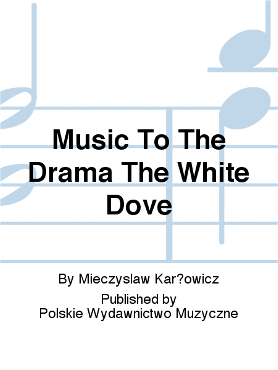 Music To The Drama The White Dove Orchestra scores gallery preview page 1