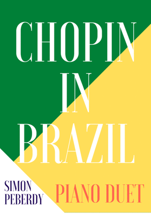 Book cover for Chopin in Brazil, Samba Piano Duet based on Chopin's Prelude in E minor