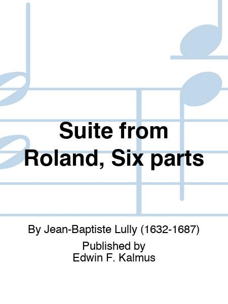 Suite from Roland, Six parts