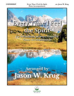 Book cover for Every Time I Feel the Spirit (piano accompaniment for 8 bell version)