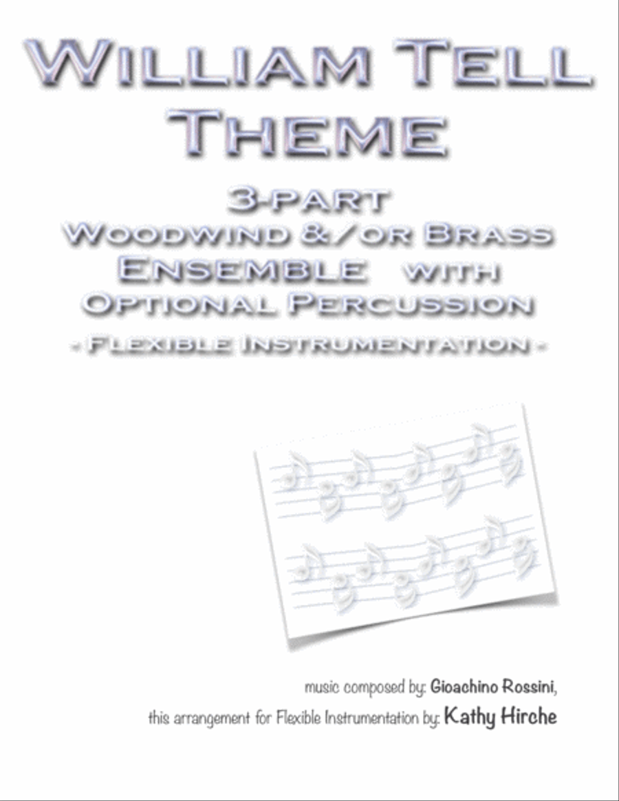 William Tell Theme - 3-part Woodwind and/or Brass Ensemble with Optional Percussion - Flexible Instr 3-Part scores gallery preview page 1