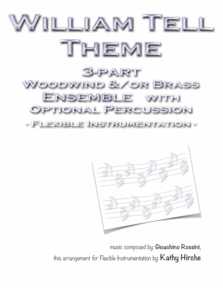 William Tell Theme - 3-part Woodwind and/or Brass Ensemble with Optional Percussion - Flexible Instr image number null