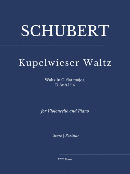 Kupelwieser Waltz (for Violoncello and Piano) from Waltz in G-flat major, D.Anh.I/14 image number null