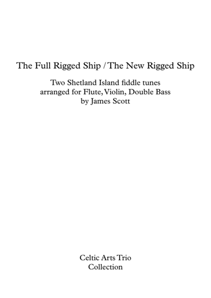 Da Full Rigged Ship / Da New Rigged Ship arranged for Flute, Violin, Double Bass by James Scott image number null