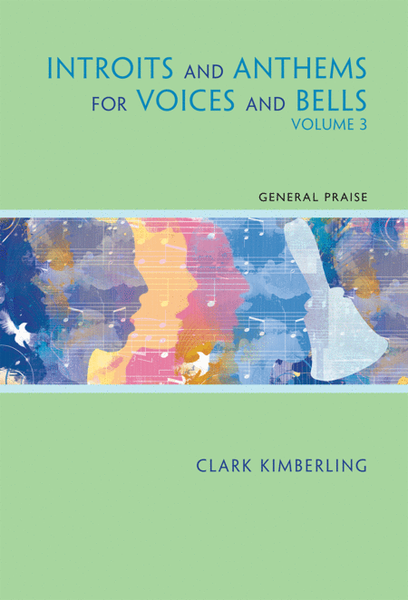 Introits and Anthems for Voices and Bells - Volume 3 image number null
