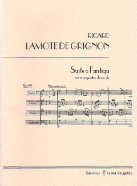 Suite a l'antiga by Ricardo Lamote De Grignon String Orchestra - Sheet Music