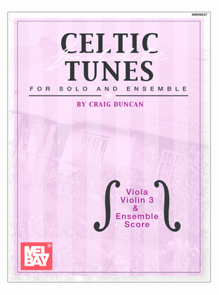 Book cover for Celtic Fiddle Tunes for Solo and Ensemble - Viola, Violin 3 & Ensemble Score