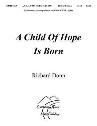 A CHILD OF HOPE IS BORN (SATB or SAB Choir)