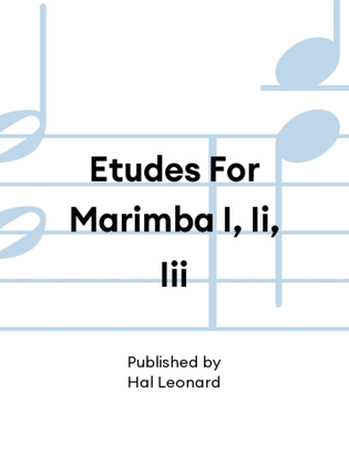 Book cover for Etudes For Marimba I, Ii, Iii