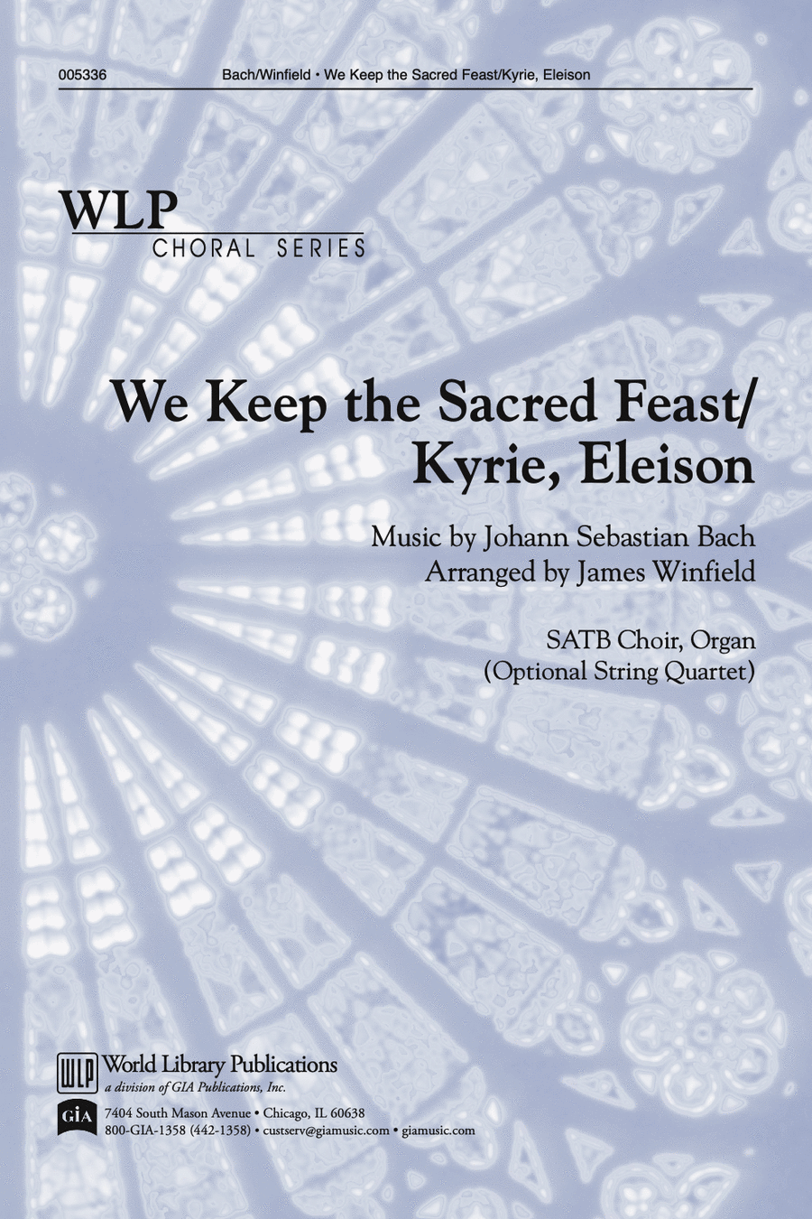 We Keep the Sacred Feast / Kyrie Eleison